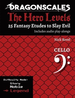 DragonScales, The Hero Levels, Cello Legend 1