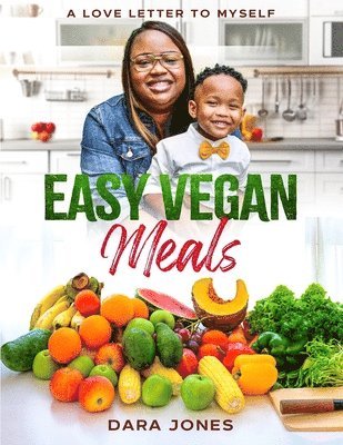 Dara Jones - Easy Vegan Meals, Häftad