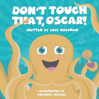 Don't Touch That, Oscar! 1
