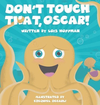 Don't Touch That, Oscar! 1