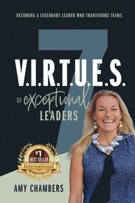 7 V.I.R.T.U.E.S. of Exceptional Leaders 1