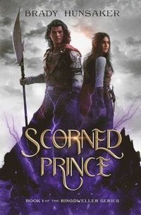 bokomslag Scorned Prince (Ringdweller Series Book #1)