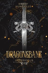 bokomslag Dragonsbane (Impervious Book 1)