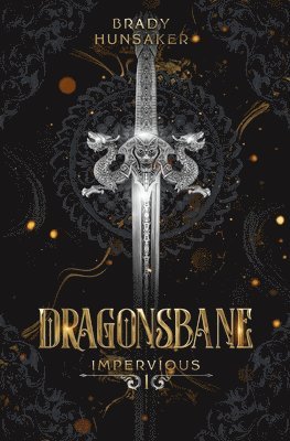 Dragonsbane (Impervious Book 1) 1