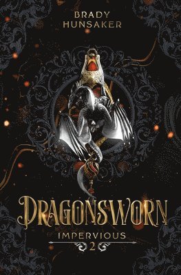 Brady Hunsaker - Dragonsworn (Impervious Book 2), Häftad