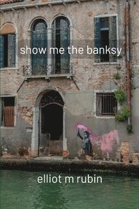 bokomslag show me the banksy