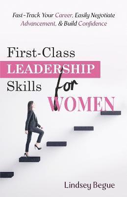 bokomslag First-Class Leadership Skills for Women