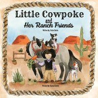 bokomslag Little Cowpoke and Her Ranch Friends