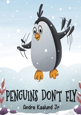 Andre Kaalund - Penguins Don't Fly, Häftad