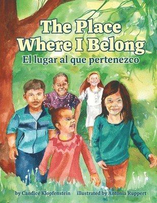 bokomslag The Place Where I Belong / El lugar al que pertenezco