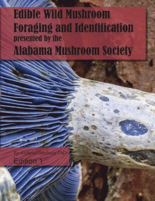Edible Wild Mushroom Foraging and Identification 1