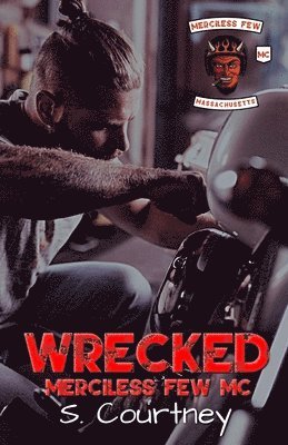 bokomslag Wrecked: The Merciless Few