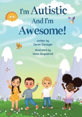 Derek Danziger - I'm Autistic and I'm Awesome, Häftad
