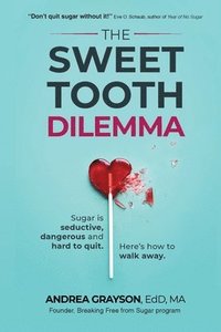 bokomslag The Sweet Tooth Dilemma