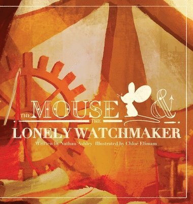 The Mouse and The Lonely Watchmaker 1