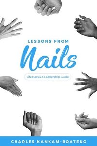 bokomslag Lessons From Nails