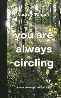 You Are Always Circling 1