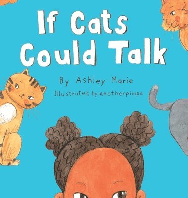 If Cats Could Talk 1