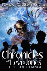 bokomslag The Chronicles of Levi & Jones Tides of Change