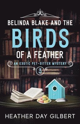 bokomslag Belinda Blake and the Birds of a Feather