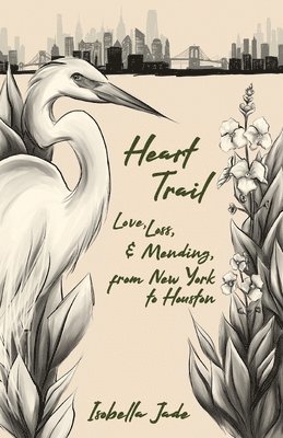 Heart Trail, Love, loss and mending from New York to Houston 1