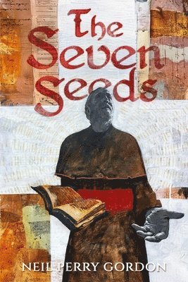 Neil Perry Gordon - Seven Seeds, Häftad