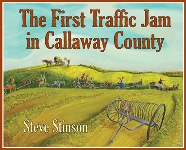 bokomslag The First Traffic Jam in Callaway County