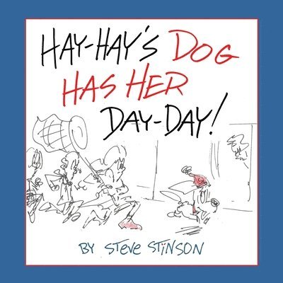 Hay-Hay's Dog Has Her Day-Day 1