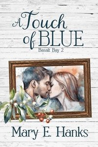 bokomslag A Touch of Blue: A Christian Romance