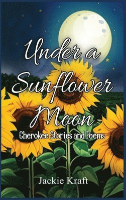 Under a Sunflower Moon 1