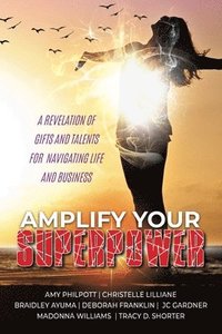 bokomslag Amplify Your Superpower