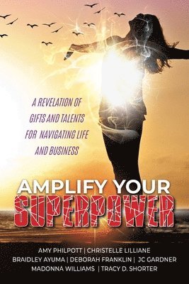bokomslag Amplify Your Superpower