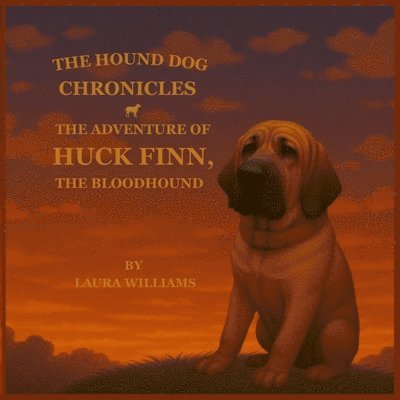 Laura Williams - Hound Dog Chronicles, Häftad