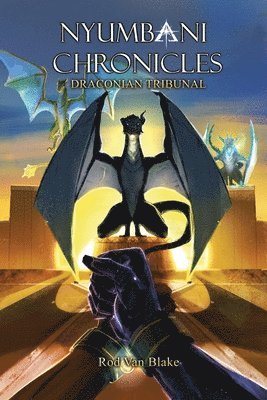 Nyumbani Chronicles Draconian Tribunal 1