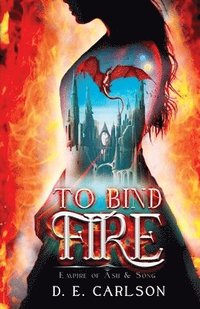 bokomslag To Bind Fire