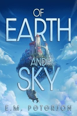 Of Earth and Sky 1