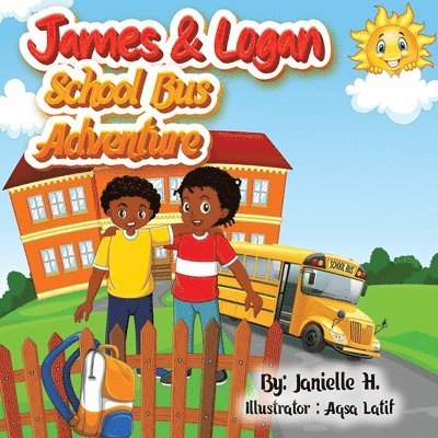 James and Logan School Bus Adventure (a Book about Social Media) 1