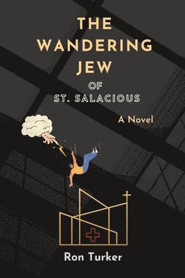 The Wandering Jew of St. Salacious 1