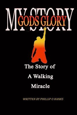 bokomslag My Story God's Glory