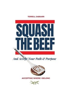 bokomslag Squash The Beef