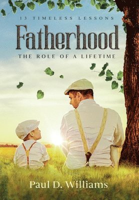 Paul D Williams, Paul D. Williams, D. Williams, Paul - Fatherhood, Inbunden