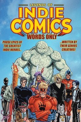 Mike Baron, Paul Chadwick, Michael T Gilbert - Legends of Indie Comics, Häftad
