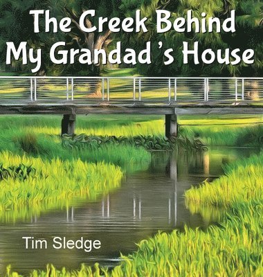Creek Behind My Grandad's House
