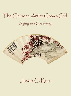 The Chinese Artist Grows Old 1