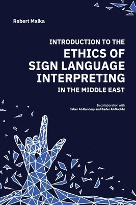 bokomslag Introduction to the Ethics of Sign Language Interpreting in the Middle East