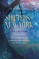 bokomslag Shifters In New York Collection: Wolf Of My Heart - A Shifter For Solstice - The Jinni's Wish