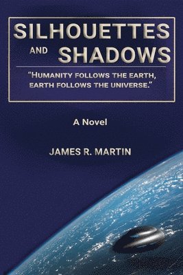 James R Martin, James R. Martin, R. Martin, James - Silhouettes and Shadows, Häftad