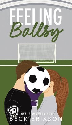 Beck Erixson - Feeling Ballsy, Inbunden
