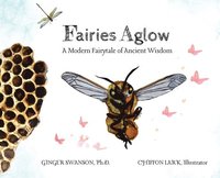 bokomslag Fairies Aglow: A Modern Fairytale of Ancient Wisdom