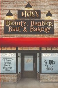 bokomslag Elvis's Beauty, Barber, Bait & Bakery